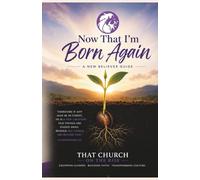 Now That I'm Born Again