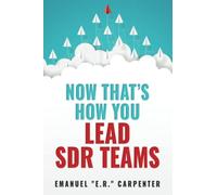Now That’s How You Lead SDR Teams