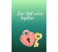 Now that we're together