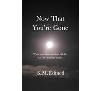 Now That You're Gone