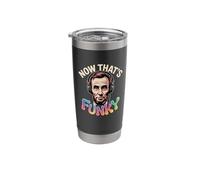 Now That's Funky Abraham Lincoln Music Lover Stainless Steel Insulated Tumbler
