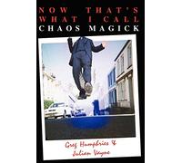 Now That's What I Call Chaos Magick