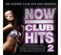 Now That's What I Call Club Hits 2 By Now Music (2010-10-12)