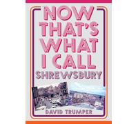 Now That's What I Call Shrewsbury