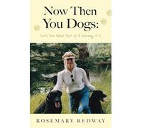 Now Then You Dogs: Let's See What Sort of A Morning It Is