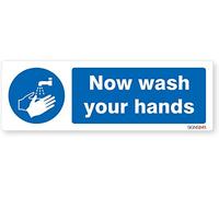 Now Wash Your Hands Sign - Self adhesive vinyl sticker 50mm x 150mm - Pack of 10