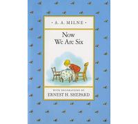 Now We Are Six (Winnie-The-Pooh)