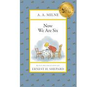 Now We Are Six (Winnie-The-Pooh)