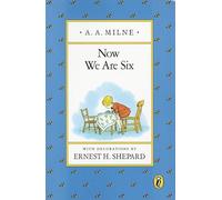 Now We Are Six (Winnie-The-Pooh)