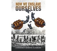 Now We Enslave Ourselves: Poems of Faith and Liberation