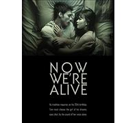 Now We're Alive
