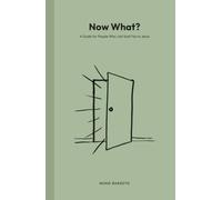 Now What?: A Guide for People Who Just Said Yes to Jesus