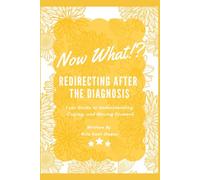 Now What!?: Redirecting After The Diagnosis