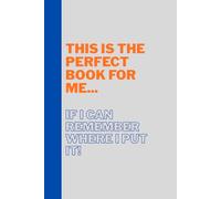 Now Where Did I Put That?: For The Things You Meant to Write Down!