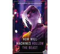 Now Will Machines Hollow the Beast