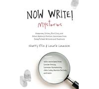Now Write! Mysteries: Suspense, Crime, Thriller, and Other Mystery Fiction Exercises from Today's Best Writers and Teachers