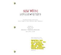 Now Write! Screenwriting: Exercises by Today's Best Writers and Teachers