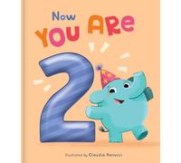 Now You Are 2: A Birthday Book