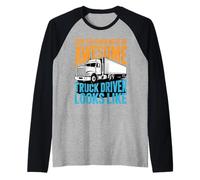 Now You Know What an Awesome Truck Driver Looks Like - Proud Raglan Baseball Tee