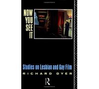 Now You See It: Studies in Lesbian and Gay Film
