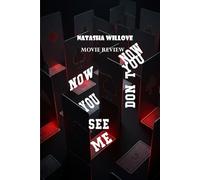 Now You See Me Now You Don't (Movie Review): Unmasking the Horsemen: A Deep Dive into Now You See Me 3, Its Cast, Story, and Spectacle