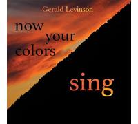 Now Your Colors Sing