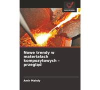 Nowe trendy w materiałach kompozytowych - przegląd