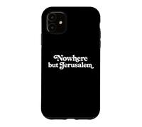 Nowhere But Jerusalem Israel Travel Holy land Western Wall Case for iPhone 11