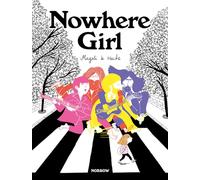 Nowhere Girl: A Coming-of-Age Graphic Novel about The Beatles