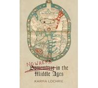 Nowhere in the Middle Ages (The Middle Ages Series)