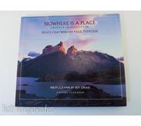Nowhere Is a Place: Travels in Patagonia