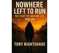 NOWHERE LEFT TO RUN: THE FIGHT TO SAVE MY LIFE-PART 1
