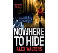 Nowhere To Hide: A Compulsive Suspense Thriller About a Professional Hitman and Police Corruption