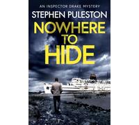 Nowhere to Hide: An exciting British crime novel (Inspector Drake)