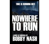 Nowhere To Run: A Deputy Marshal William Teague Thriller