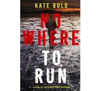 Nowhere to Run (A Harley Cole FBI Suspense Thriller-Book 3)