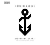 Nowherebound - Mourning Glory [VINYL]