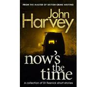Now's The Time: A Collection of Resnick Short Stories (Resnick, 13)