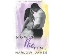 Now's The Time: The Ladies Who Brunch Book 3