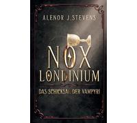 Nox Londinium: Das Schicksal der Vampyri