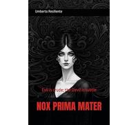 NOX PRIMA MATER: Evil is crude; the Devil is subtle