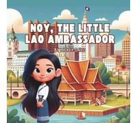 Noy, The Little Lao Ambassador