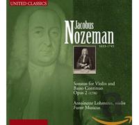 Nozeman, J. - Jacobus Nozeman: Sonatas For Violin And Basso Continuo Opus 2