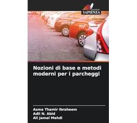 Nozioni di base e metodi moderni per i parcheggi