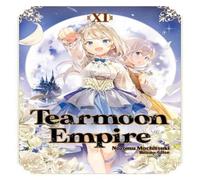 Nozomu Mochitsuki Tearmoon Empire: Volume 11 (Light Novel) Paperback Book Nozomu Mochitsuki Multicolor