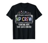 NP Crew Planting Hope Floral Nurse Practitioner T-Shirt