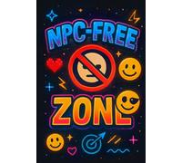 NPC-Free Zone: Funny Gen Z Notebook for Students, Gamers & Creative Rebels: 96 Lined Pages | Vibrant Emoji & Pixel Art Cover | Ideal for School Notes, Journaling, Doodles & Digital-Age Expression