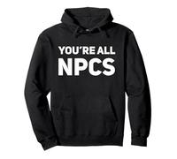 NPC Larping Larp You're All NPCs Funny Pullover Hoodie