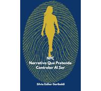 NPC: Narrativa que Pretende Controlar al Ser (De Regreso Al Origen)