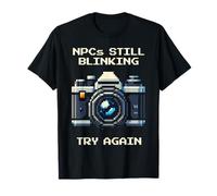 NPCs Still Blinking - Try It Again | Photography Pixel Art T-Shirt